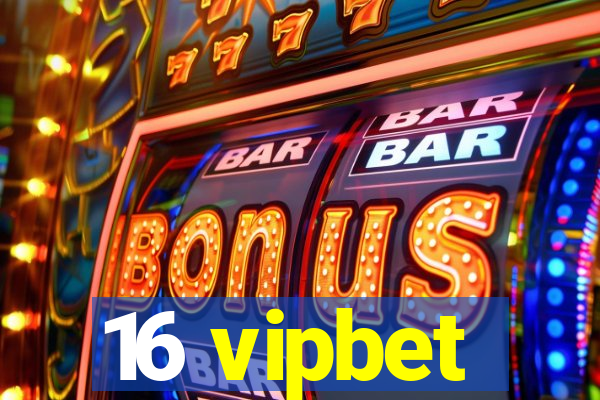 16 vipbet